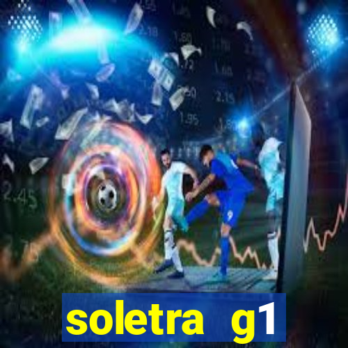 soletra g1 respostas hoje